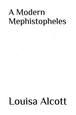 A Modern Mephistopheles B0851LXQT1 Book Cover