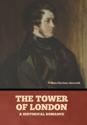 The Tower Of London: A Historical Romance B0DWWZJJ45 Book Cover