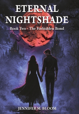 Eternal Nightshade: Book Two - The Forbidden Bond B0H2QQGYF7 Book Cover