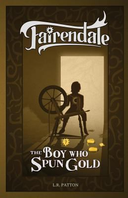 The Boy Who Spun Gold 1946193135 Book Cover