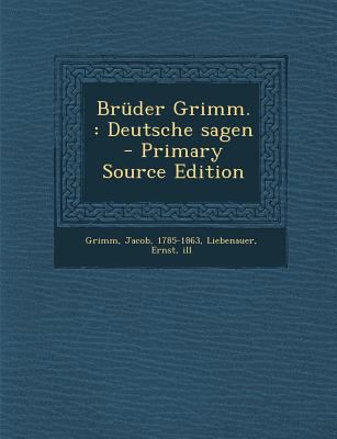 Bruder Grimm.: Deutsche Sagen [German] 1287691145 Book Cover