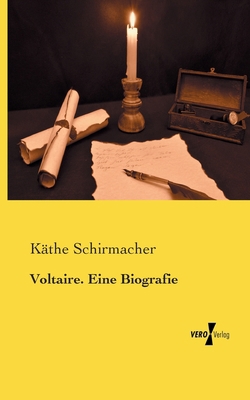 Voltaire. Eine Biografie [German] 3957387612 Book Cover