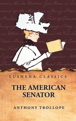 The American Senator B0FFKDLY1J Book Cover