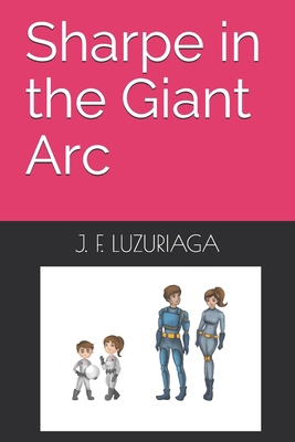 Sharpe in the Giant Arc B09BT42RYM Book Cover
