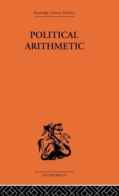 Political Arithmetic: A Symposium of Population... 0415314070 Book Cover