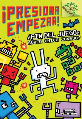?presiona Empezar! #1: ?fin del Juego, S?per Ch... [Spanish] 1338187910 Book Cover