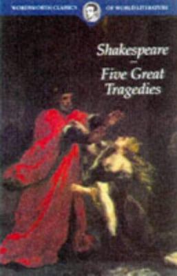 Five Great Tragedies: Romeo and Juliet, Hamlet,... 1853267996 Book Cover