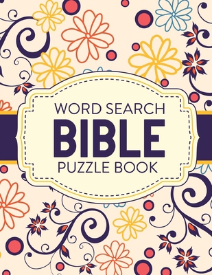 Word Search Bible Puzzle Book: Christian Living... [Large Print] 164930207X Book Cover