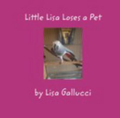 Paperback Little Lisa Loses a Pet Book