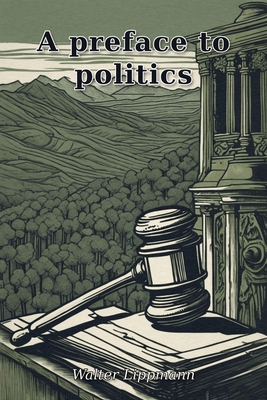 A preface to politics 996119697X Book Cover