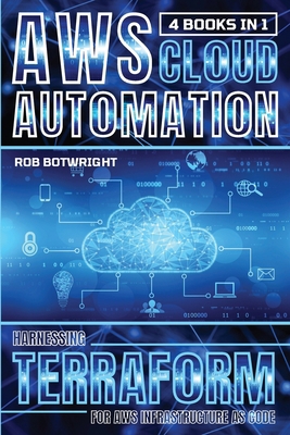 AWS Cloud Automation: Harnessing Terraform For ... 1839387076 Book Cover