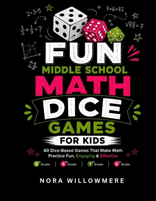 Fun Middle School Math Dice Games for Kids: 60 ... B0HDZWSFWS Book Cover