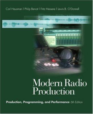 Modern Radio Production: Production, Programmin... 0534563961 Book Cover