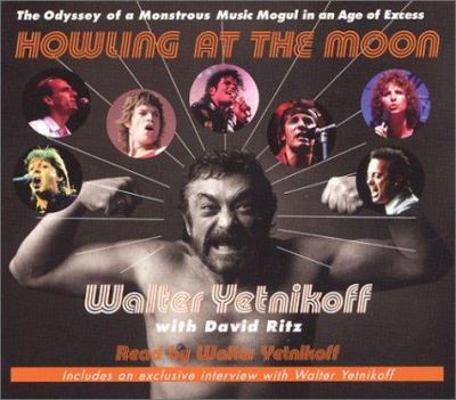 Howling at the Moon: The Odyssey of a Monstrous... 073931162X Book Cover