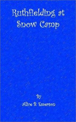 Ruthfielding at snow camp 1932080546 Book Cover