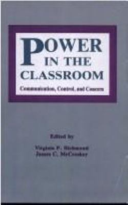 Power in the Classroom: Communication, Control,... 0805810277 Book Cover