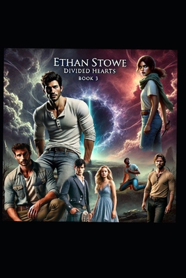 Ethan Stowe: Divided Hearts B0DTPJDXS6 Book Cover