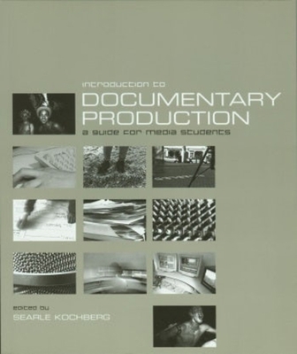 Introduction to Documentary Production: A Guide... 1903364469 Book Cover