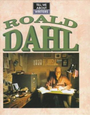 Tell Me About Roald Dahl (Tell Me About) 0237517620 Book Cover
