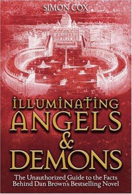 Illuminating Angels & Demons: The Unauthorized ... 140272456X Book Cover