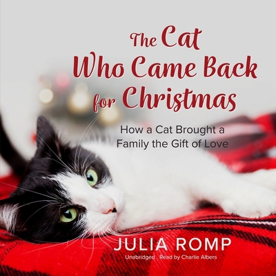 The Cat Who Came Back for Christmas: How a Cat ... B0B7QFYWX6 Book Cover