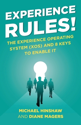 Experience Rules!: The Experience Operating Sys... B0CWR2YJM3 Book Cover