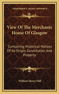 View of the Merchants House of Glasgow: Contain... 1163552380 Book Cover