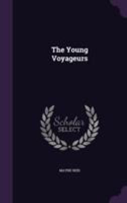 The Young Voyageurs 1354932331 Book Cover