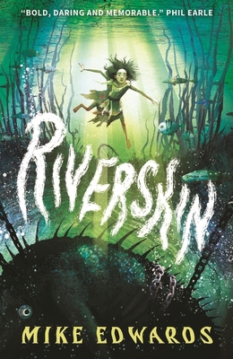 WALKER BOOKS Riverskin A pacy and atmospheric t... 1529523982 Book Cover