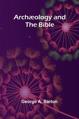 Archæology and the Bible 9367244215 Book Cover
