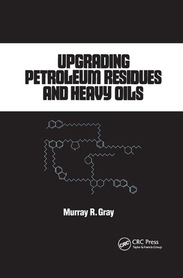 Upgrading Petroleum Residues and Heavy Oils 0367402076 Book Cover