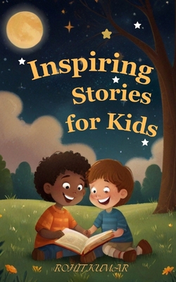 Inspiring Stories for Kids: 12 Empowering Tales... B0D4RCW85C Book Cover