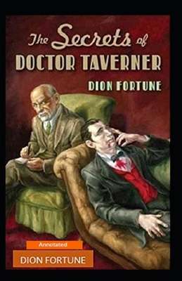 The Secrets of Dr. Taverner (Annotated) B08R99ZDSC Book Cover