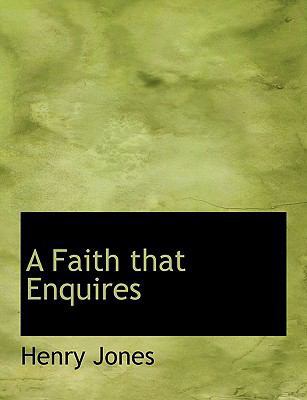 A Faith That Enquires [Large Print] 1116885786 Book Cover