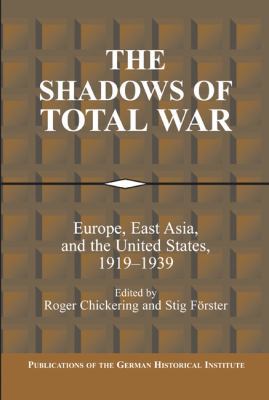 The Shadows of Total War: Europe, East Asia, an... 0521100399 Book Cover