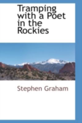 Tramping with a Poet in the Rockies 0559894007 Book Cover