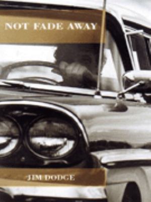 Not Fade Away 0862418070 Book Cover