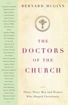 The Doctors of the Church: Thirty-Three Men and... 0824525493 Book Cover