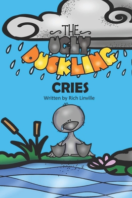 The Ugly Duckling Cries: A Story to Guess the M... 1704773024 Book Cover