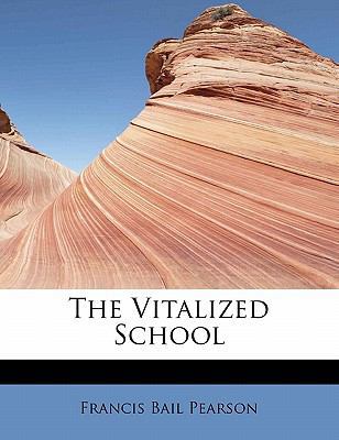 The Vitalized School 1241677166 Book Cover