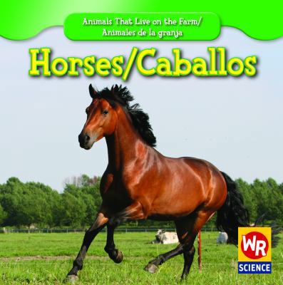 Horses / Los Caballos [Spanish] 1433924307 Book Cover