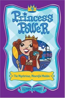 Princess Power #4: The Mysterious, Mournful Maiden 0060783052 Book Cover