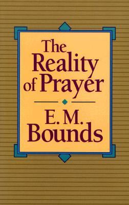 The Reality of Prayer 0801010128 Book Cover