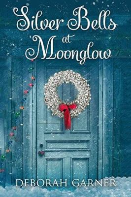 Silver Bells at Moonglow 0996996095 Book Cover
