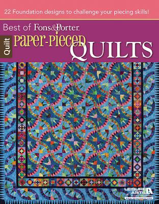 Paper-Pieced Quilts: 22 Foundation Designs to C... 1464708703 Book Cover