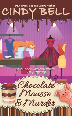 Chocolate Mousse and Murder B0C1JB1TFY Book Cover