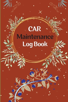 Vehicle Maintenance Log Book: Car Repair Journa... 1803986697 Book Cover