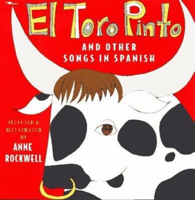 El Toro Pinto And Other Songs In Spanish [Spanish] 0689718802 Book Cover