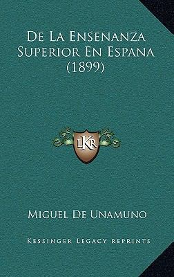 De La Ensenanza Superior En Espana (1899) [Spanish] 1167739868 Book Cover