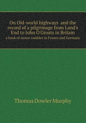 On Old-world highways and the record of a pilgr... 5518854307 Book Cover